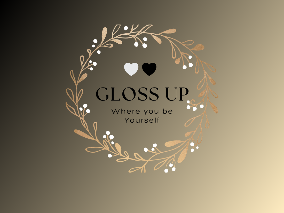 Presenting Gloss Up!!!