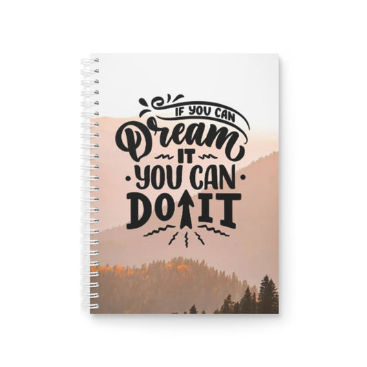 Inspirational Quote Spiral Notebook